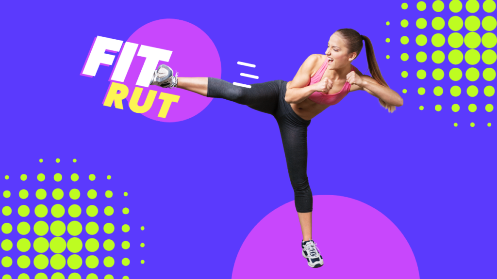 kick the fit rut